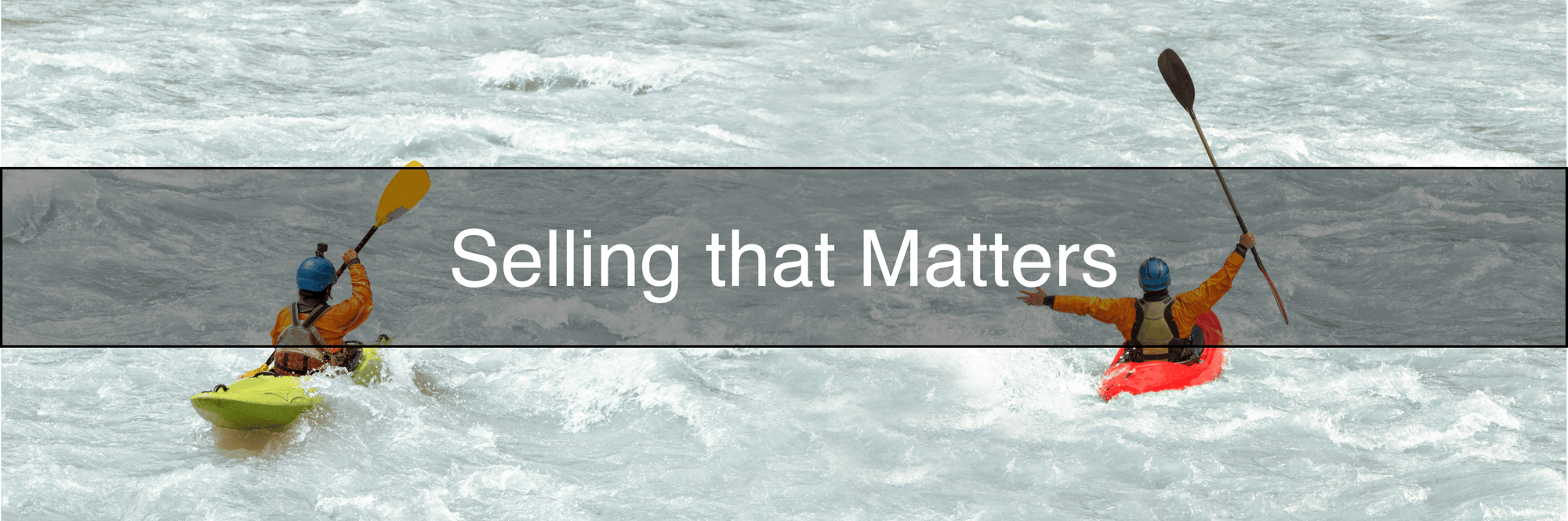 Selling that Matters Selling that Matters